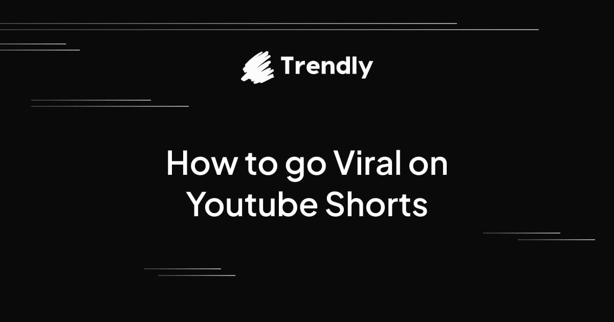How to Go Viral on Youtube Shorts