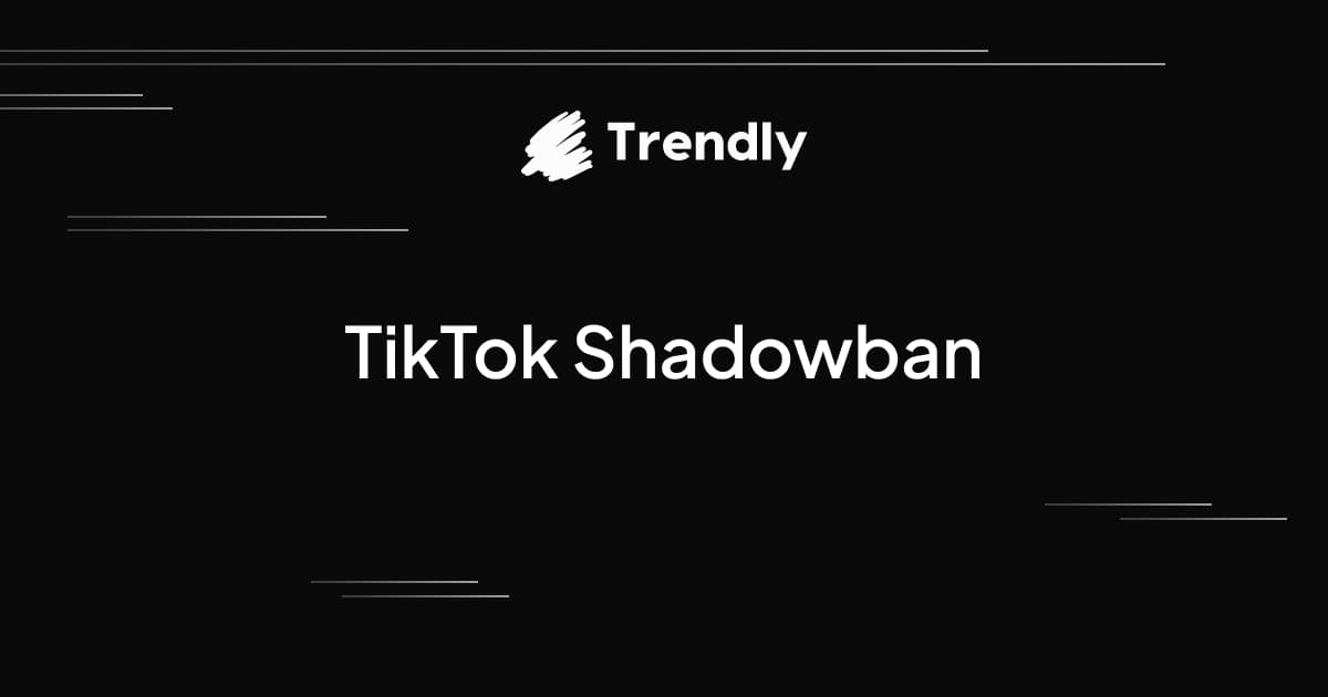 TikTok Shadowban